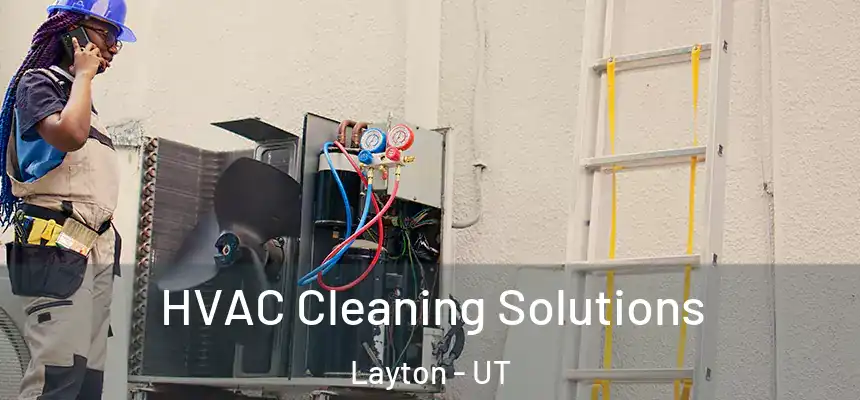 HVAC Cleaning Solutions Layton - UT